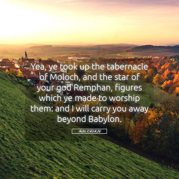Acts 7:43 KJV Bible Study