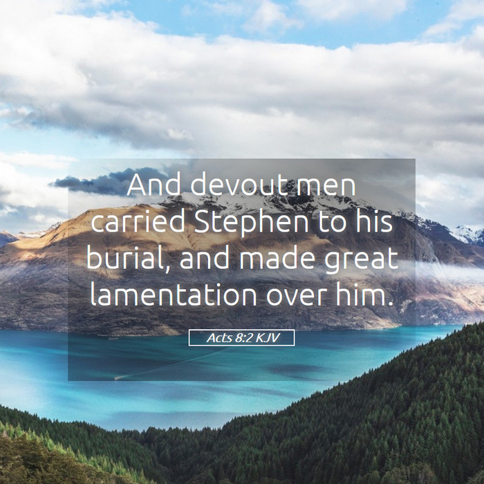 Acts 8:2 KJV Bible Study