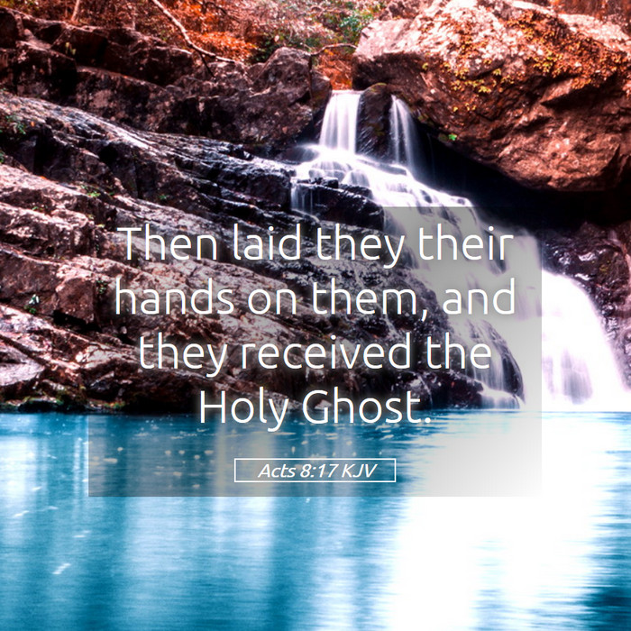 Acts 8:17 KJV Bible Study