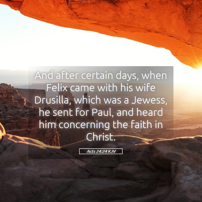 Acts 24:24 KJV Bible Study