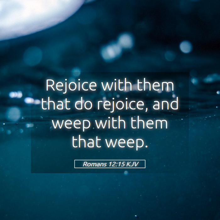 Romans 12:15 KJV Bible Study