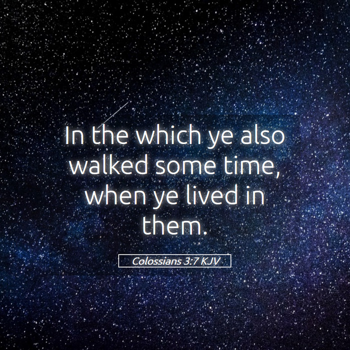 Colossians 3:7 KJV Bible Study