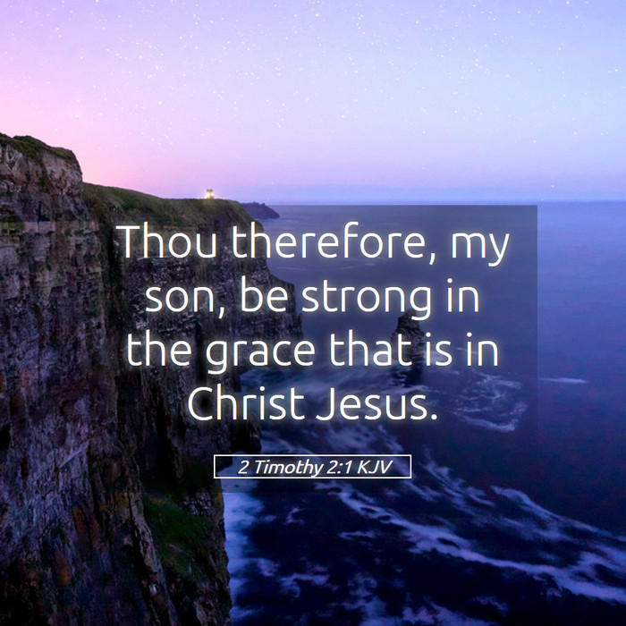 2 Timothy 2:1 KJV Bible Study